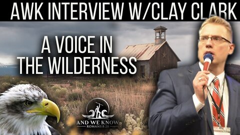 8.22.22: AWK INTERVIEW - CLAY CLARK presents SALVATION experience, TOUR purpose, TRUMP & MORE.