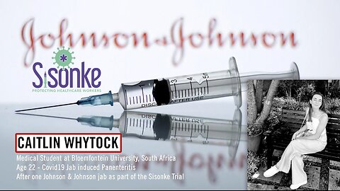 CAITLIN WHYTOCK - Injured by the J&J jab during the Sisonke Trials