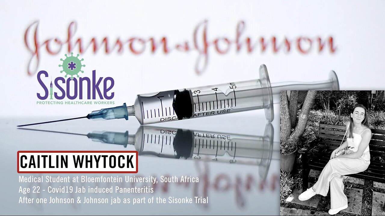 CAITLIN WHYTOCK - Injured by the J&J jab during the Sisonke Trials