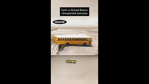 Tank VS School Buses: Unecpected Outcomes