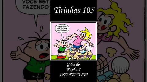 Tirinhas da Turma da Mônica nº 105 | Gibis do Rapha 2