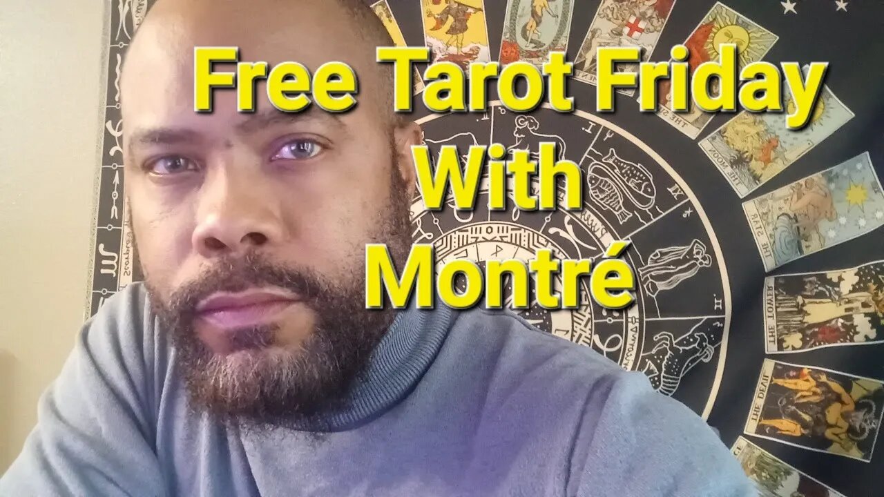 Free Tarot Friday!!! Live with Montre