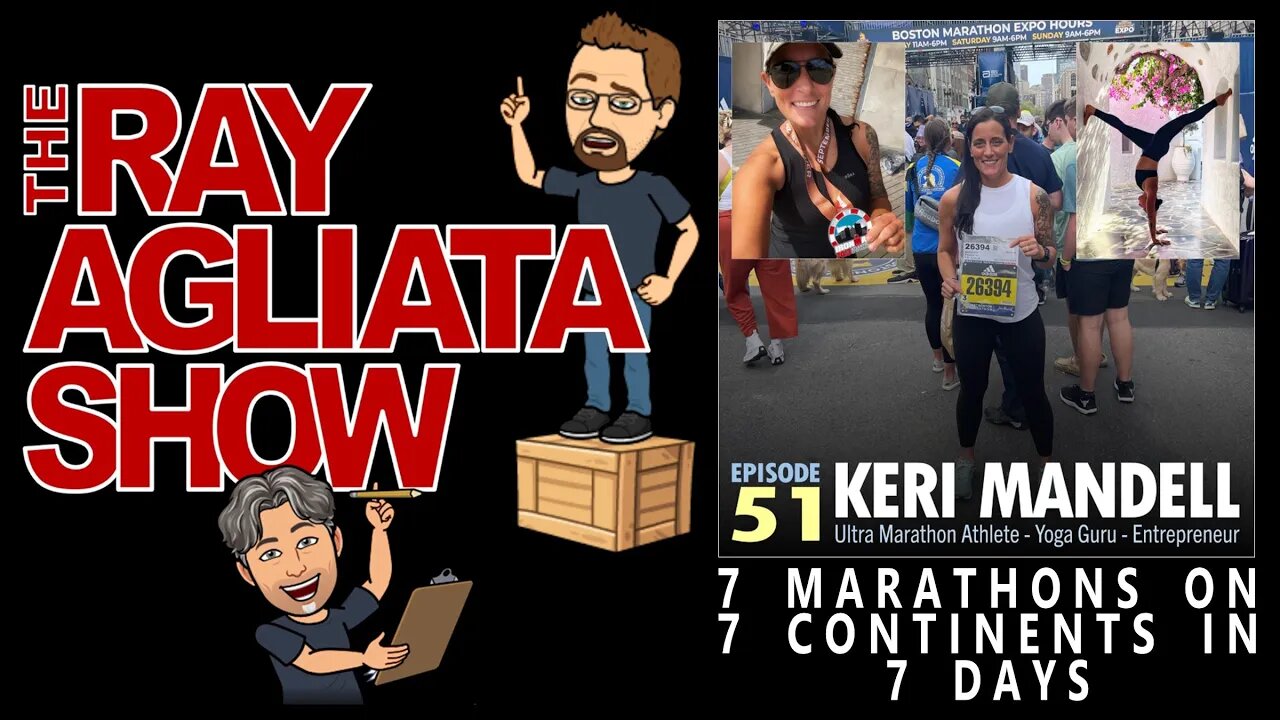 The Ray Agliata Show - Episode 51 - Keri Mandell - Clip - 7 Marathons On 7 Continents In 7 Days