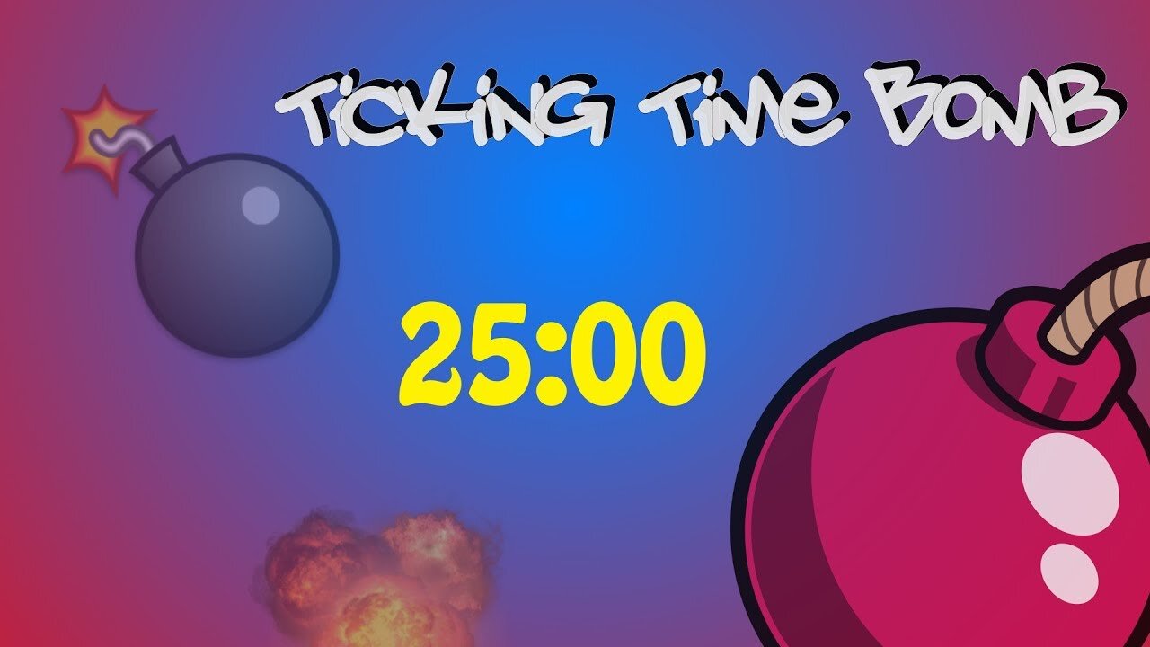 25 Minute Timer and Stopwatch with Fun Background Music and Explosion - Ticking Time Bomb