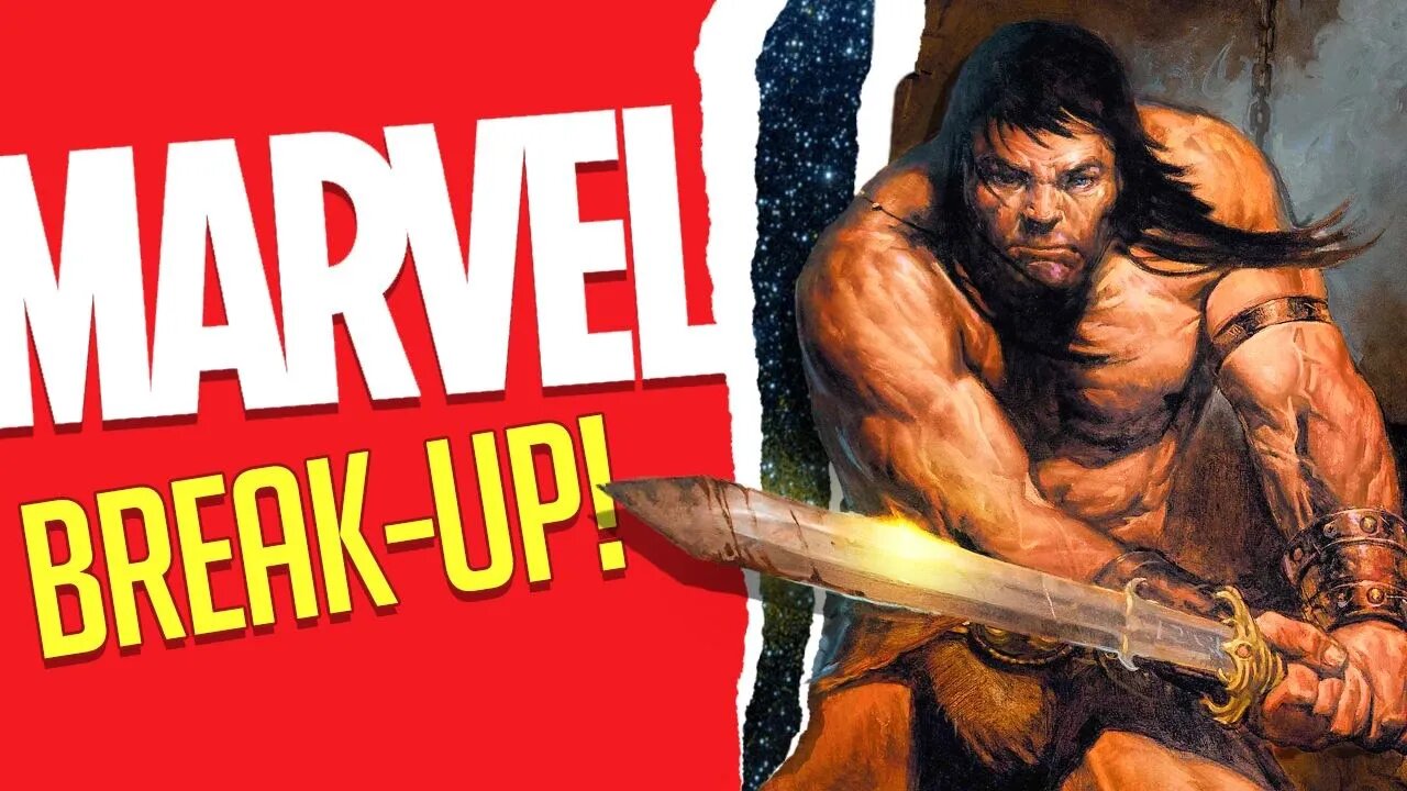 Why Marvel and Conan the Barbarian are breaking up