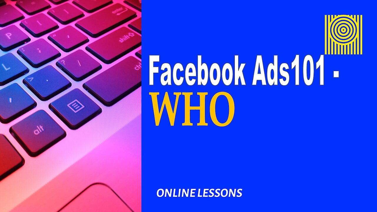 Facebook Ads101-WHO