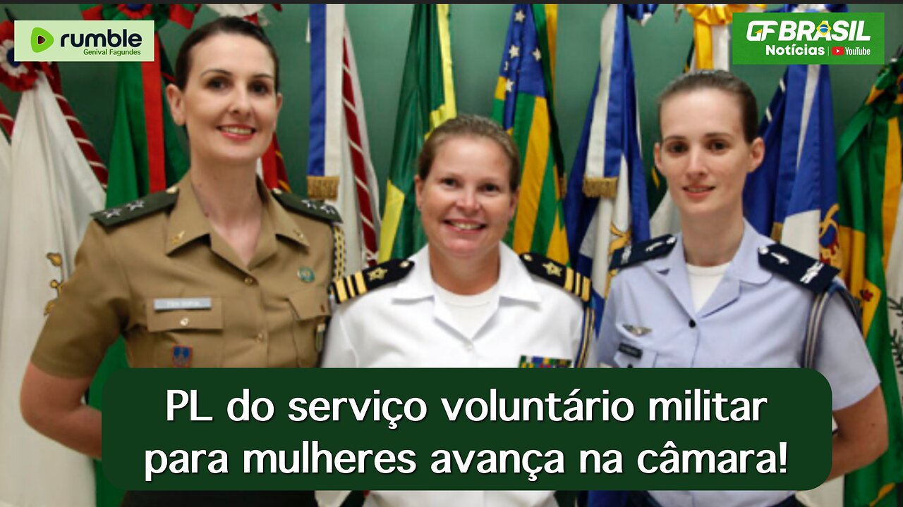 PL do serviço voluntário militar para mulheres avança na câmara!