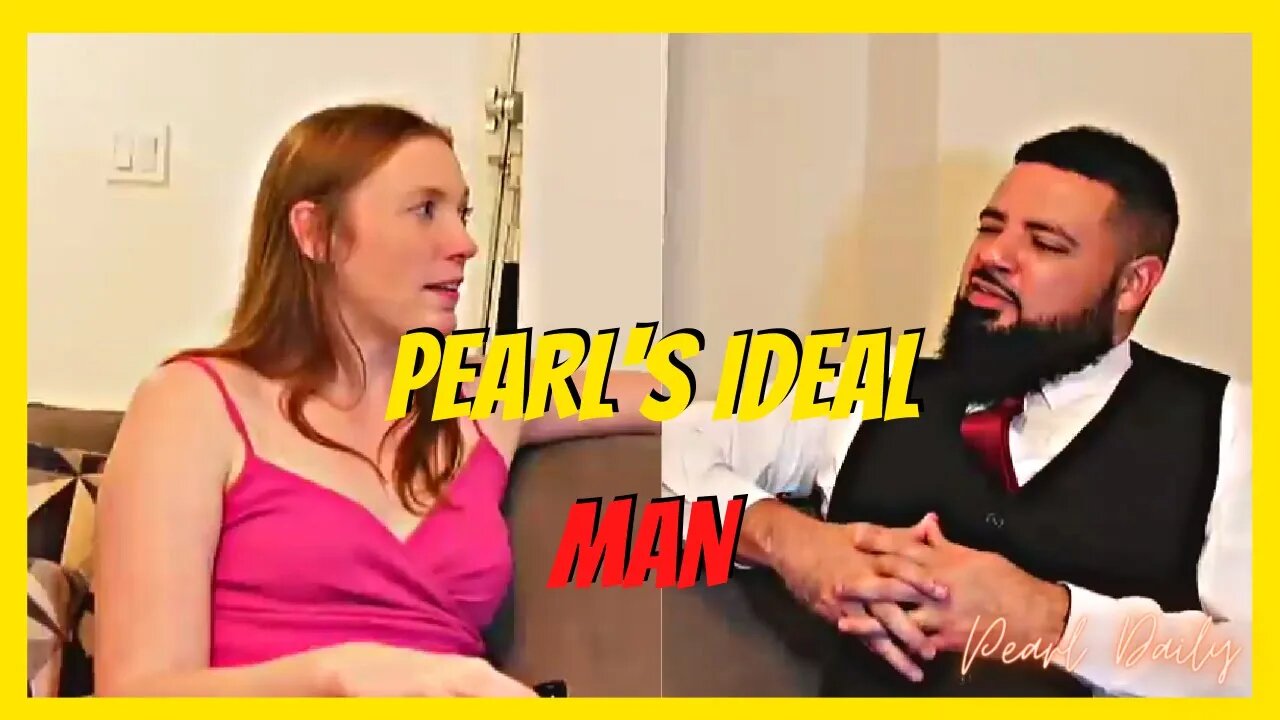 Pearl Talks About Her Ideal Husband