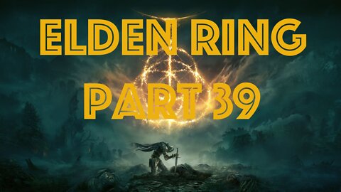 Elden Ring Part 39 - The Dung Eater, Golden Godfrey, Morgott The Omen King, Ranni's Quest begins!