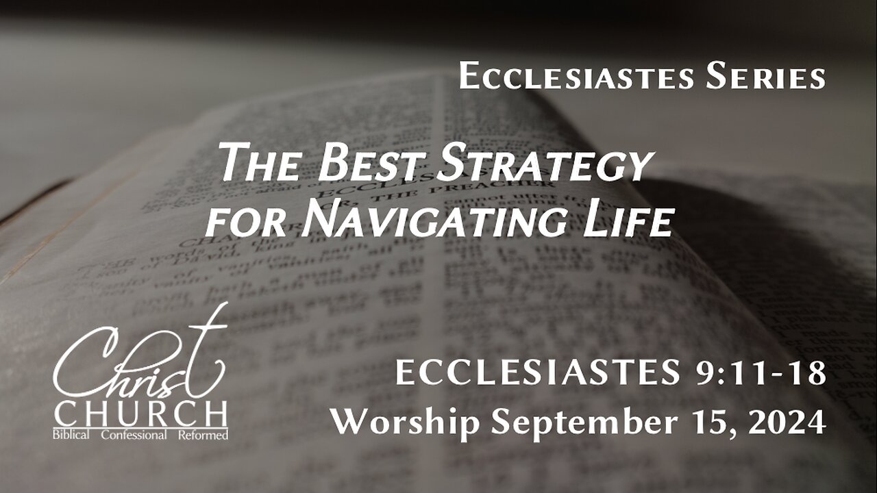 The Best Strategy for Navigating Life | Ecclesiastes 9:11-18 | Rev. John Canales