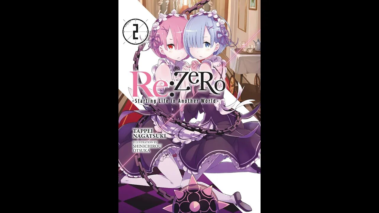 ReZERO -Starting Life in Another World- Vol. 2