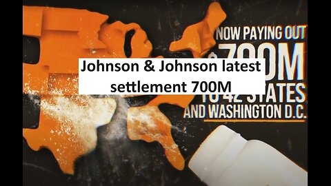 Johnson & Johnson 700M talc settlement