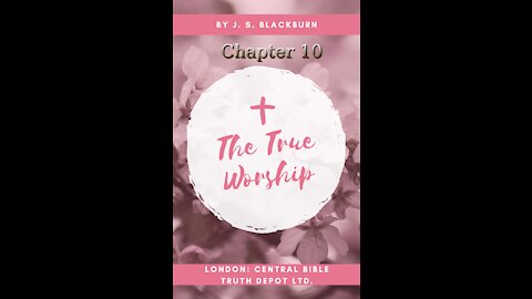 The True Worship Chapter 10