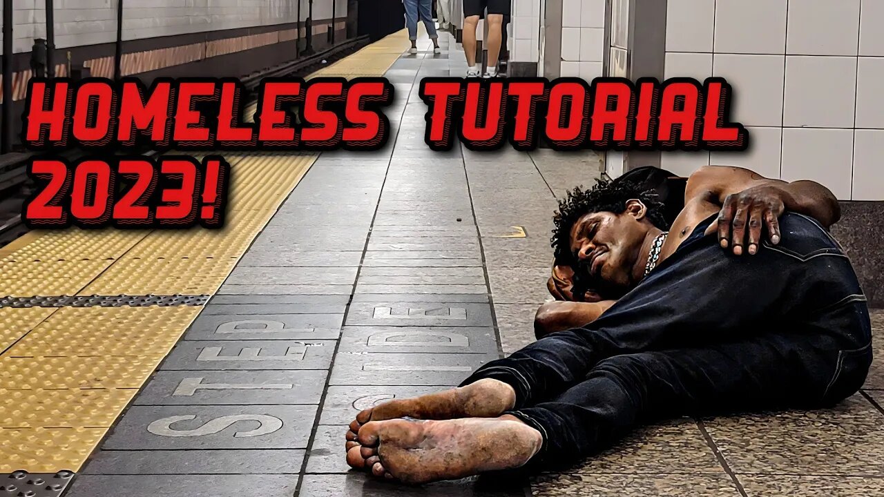 HOW TO BE HOMELESS TUTORIAL 2023