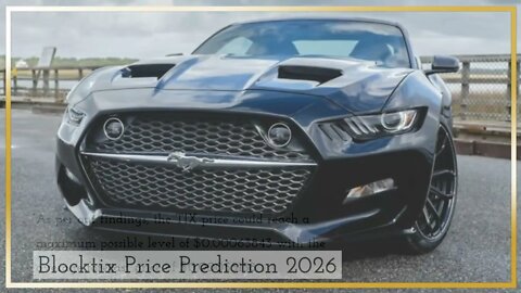 Blocktix Price Prediction 2022, 2025, 2030 TIX Cryptocurrency Price Prediction