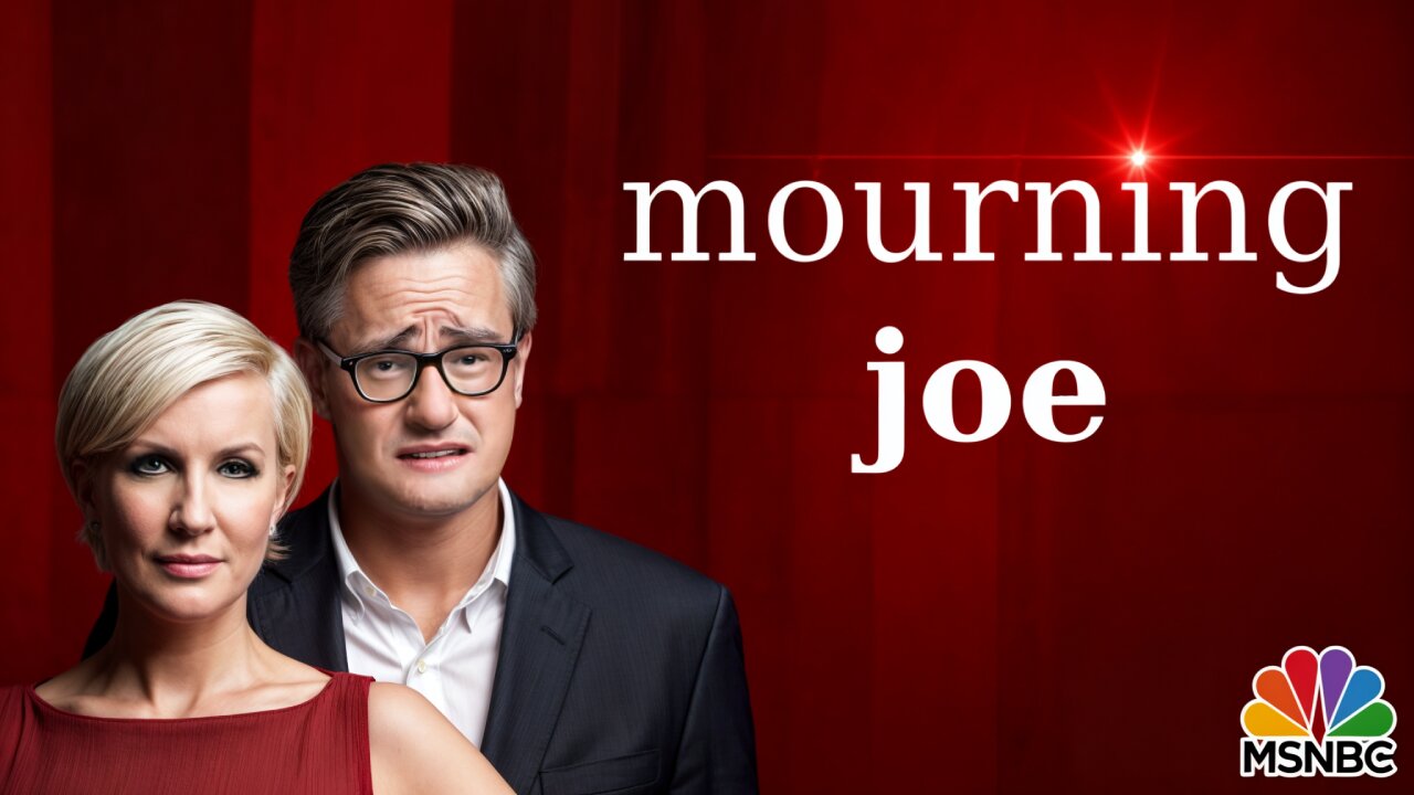 MOURNING JOE