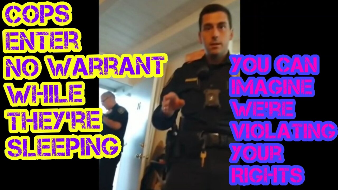 Police break and enter, no warrant