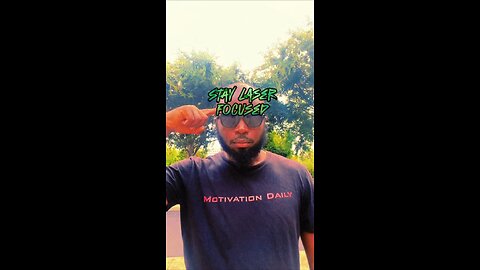 Stay Laser Focused #dayodman #focusing #letsgo #eeyayyahh #motivation