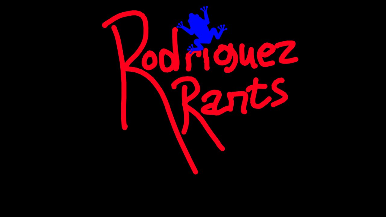 Rodriguez Rants Ep2