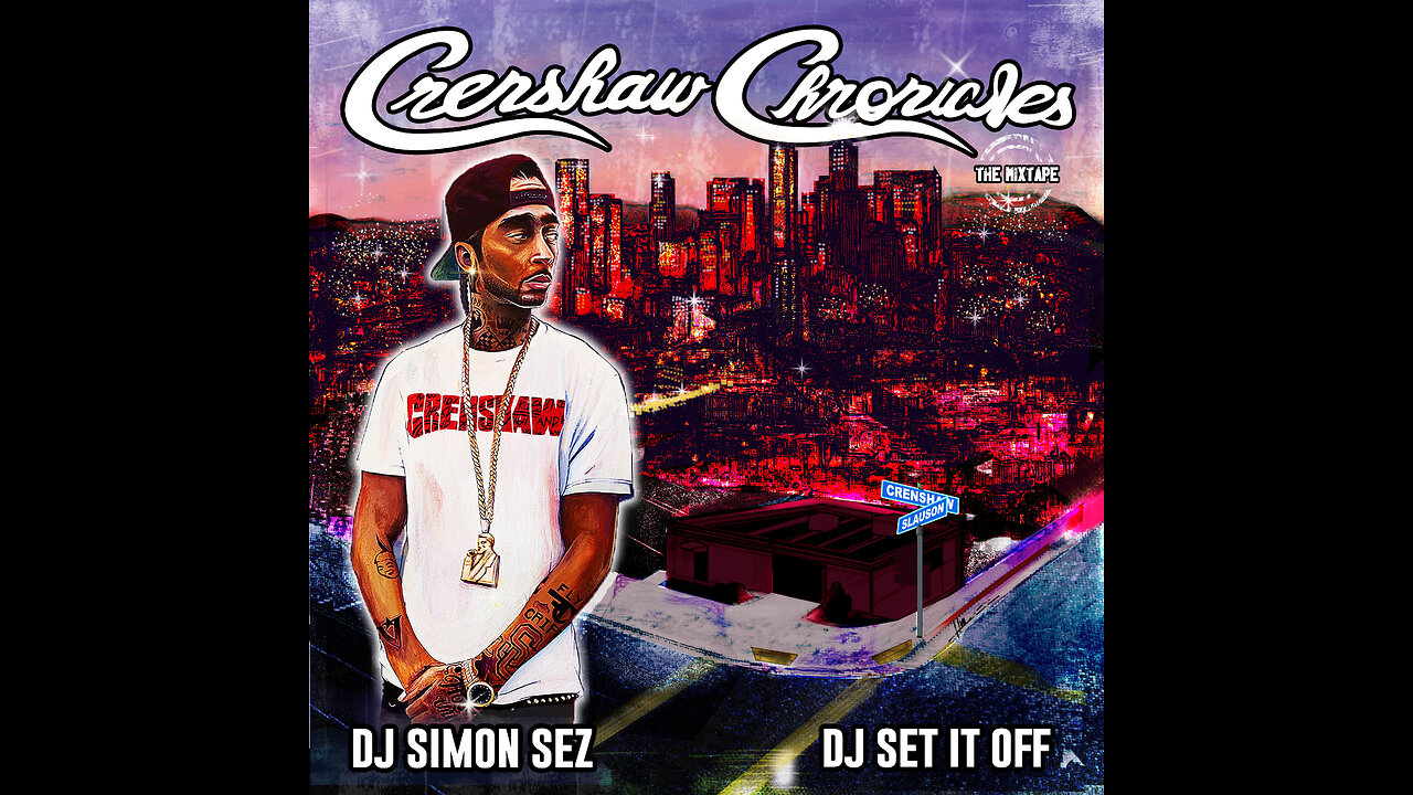 Nipsey Hussle - Crenshaw Chronicles The Mixtape