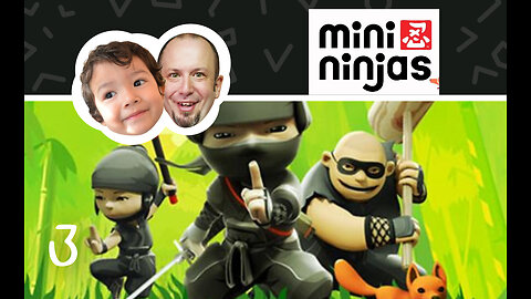 A Classic but Great Game | Mini Ninjas | VID 3