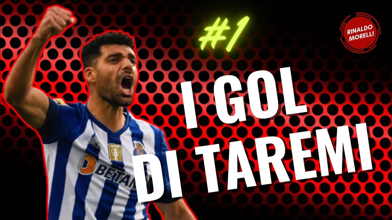Perchè il MILAN vuole TAREMI: i suoi gol