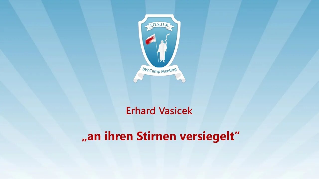 04. An ihren Stirnen versiegelt # Erhard Vasicek # JOSUA Camp 2023