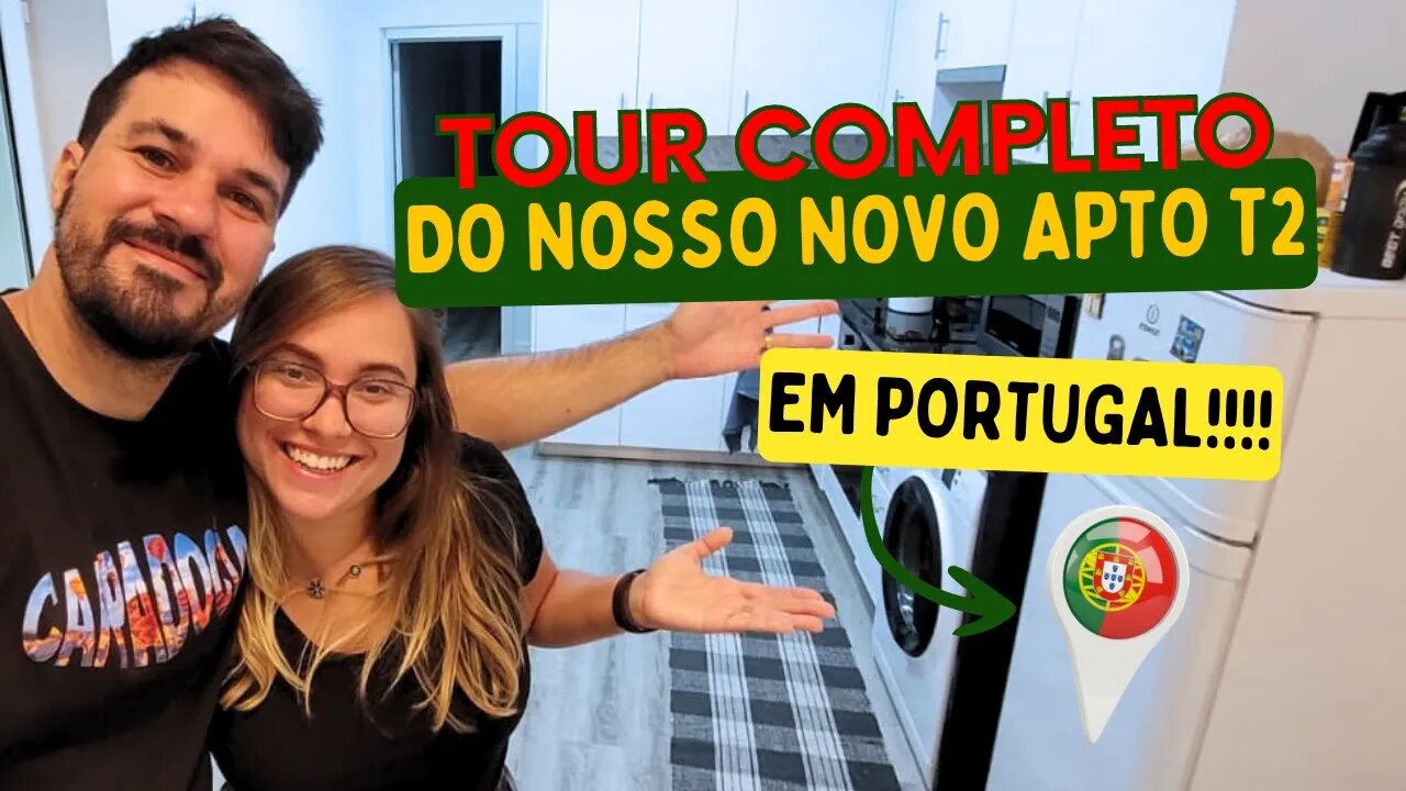 TOUR no nosso APARTAMENTO de DOIS QUARTOS em PORTUGAL!