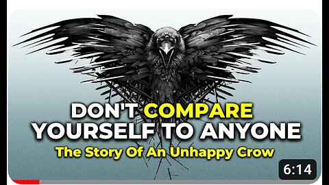 Don't Compare Yourself to Anyone By Titan Man | Story Of An Unhappy Crow | Motivational Video