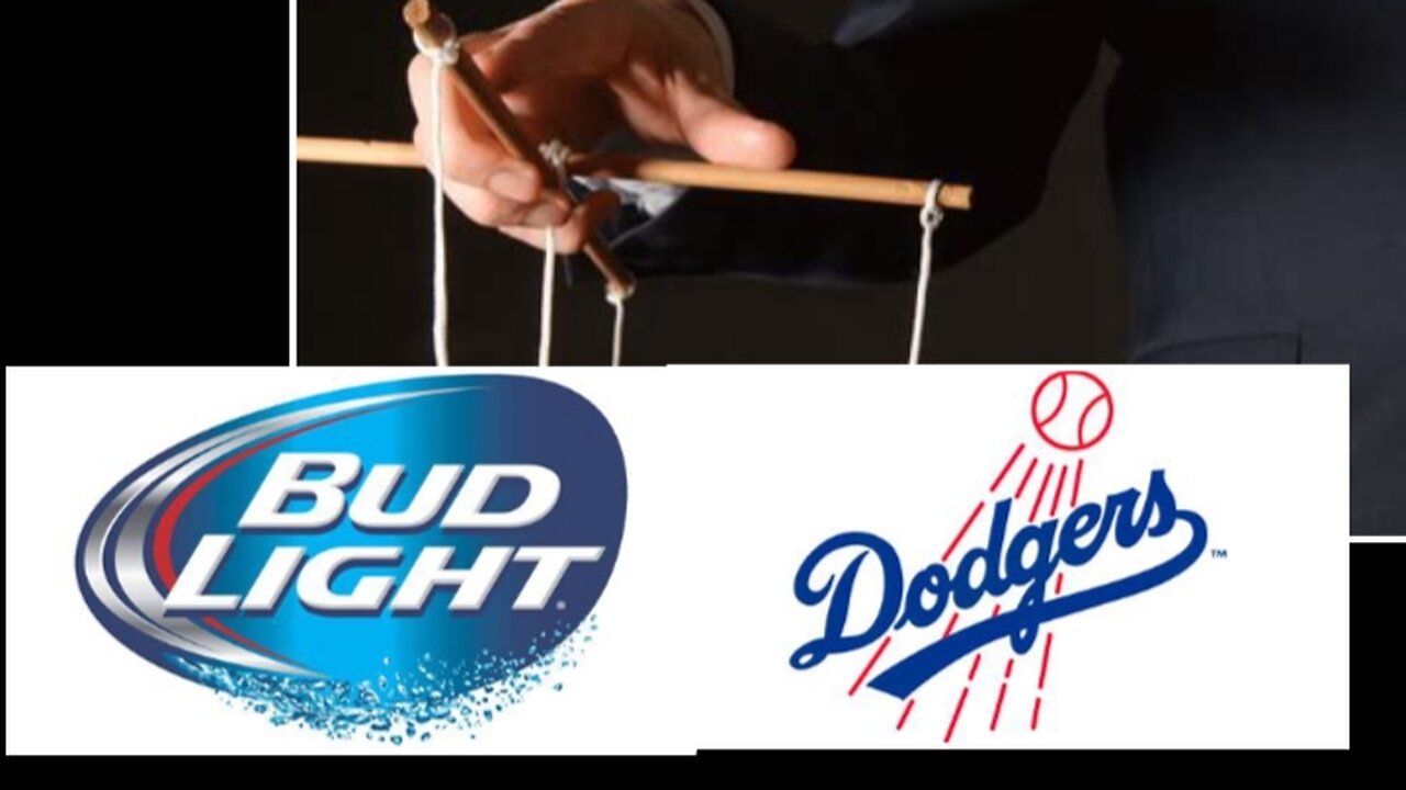 Budlight, Dodgers, and the Woke Agenda.