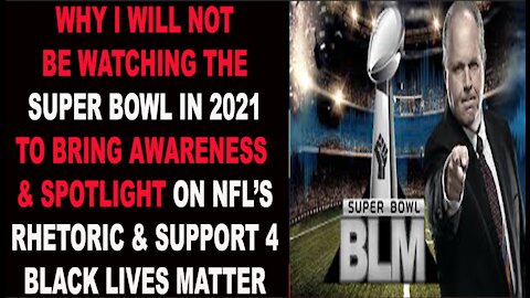 Ep.288 | WHY I WILL NOT BE WATCHING THE SUPER BOWL IN 2021