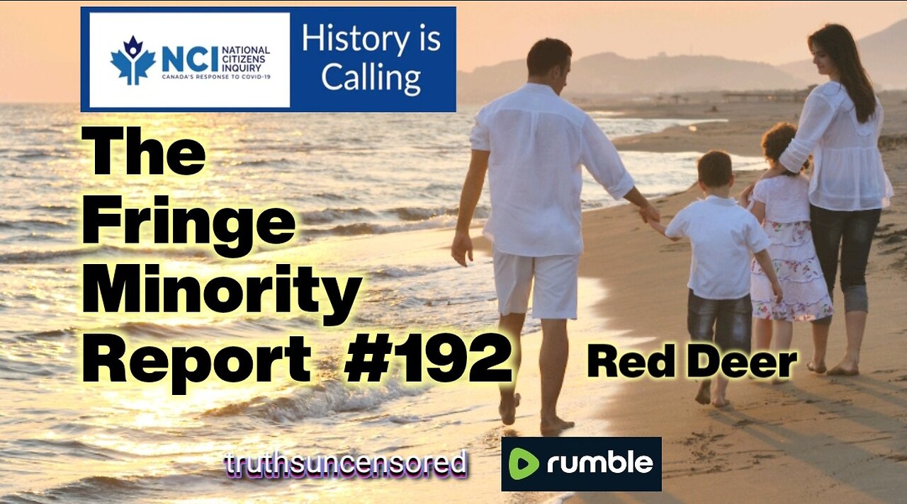 The Fringe Minority Report #192 National Citizens Inquiry Red Deer