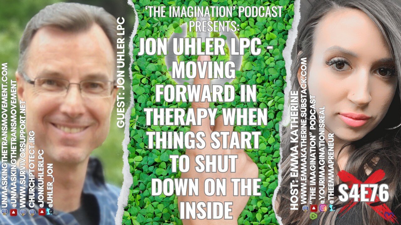 S4E76 | Jon Uhler LPC - Moving Forward in Therapy When Things Start to Shut Down on the Inside
