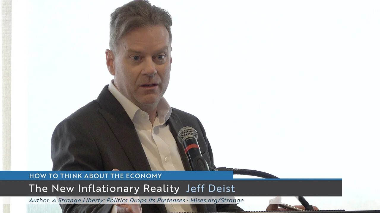 The New Inflationary Reality | Jeff Deist