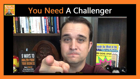You Need A Challenger