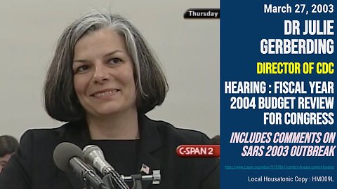 (Mar 27 2003) Julie Gerberding (Dir CDC) : FY 2004 budget review (w/ SARS 2003 outbreak comments)