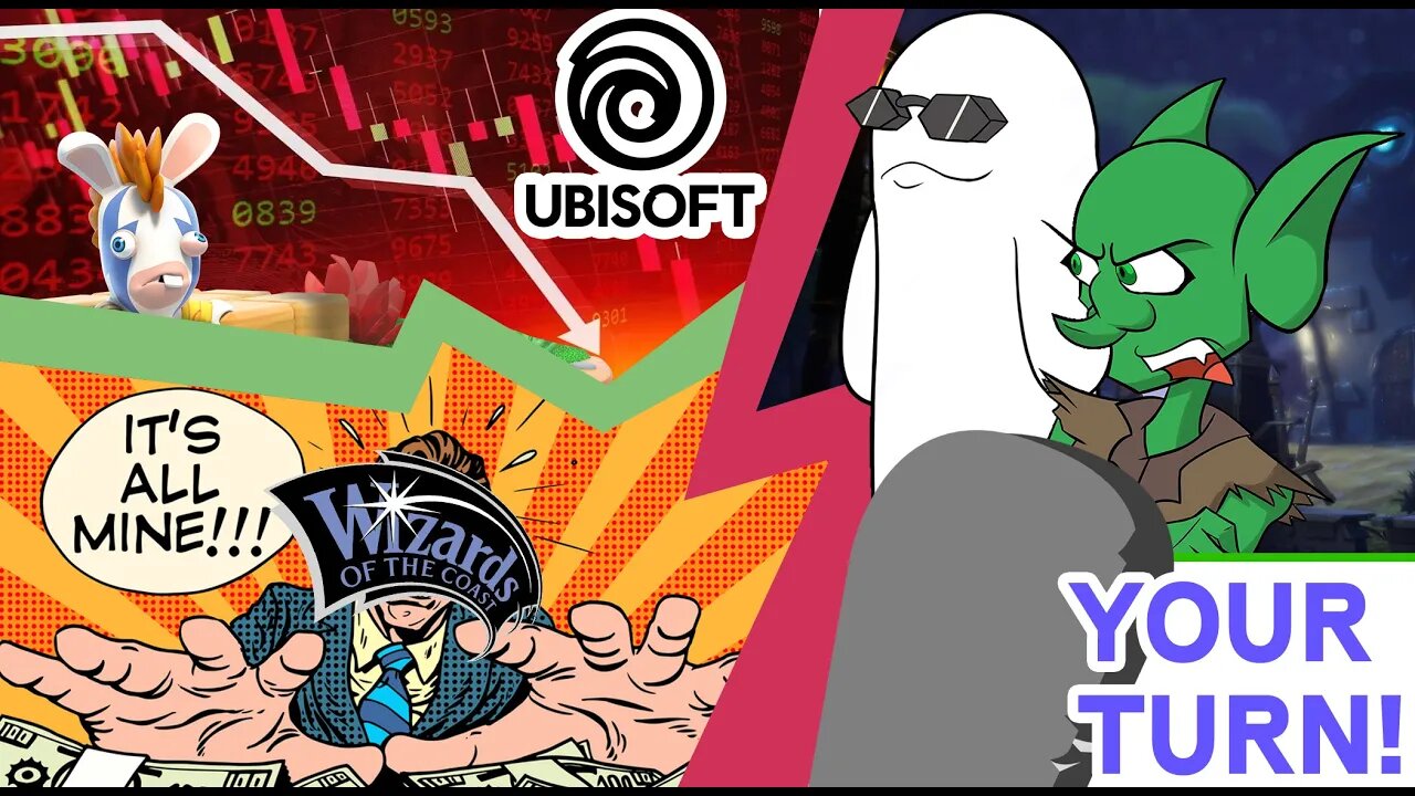 Your Turn Ep. 38 - Ubisoft Blames YOU-be-soft, and Wizards' Grand OGL Plans