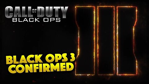 Black Ops 3 Confirmed! (Call Of Duty Black Ops 3)