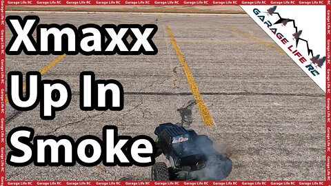 Xmaxx Up In SMOKE | MAX 6 BURNS