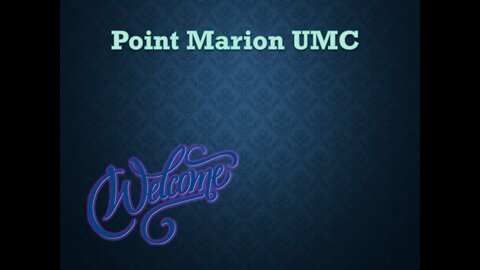 August 8th 2022 Point Marion UMC