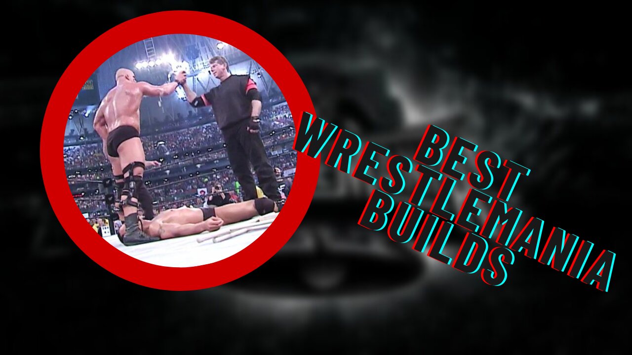 10 Greatest WrestleMania Match builds of all time