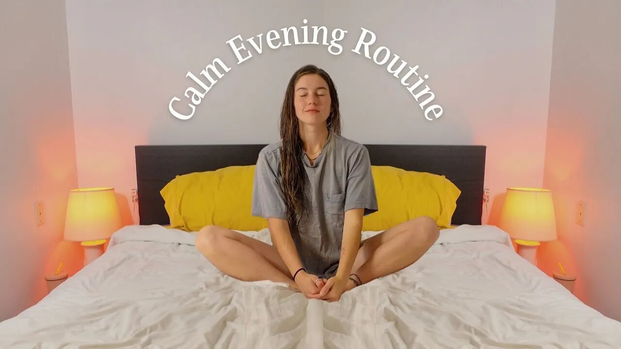 Easy Calm Evening ( routine )