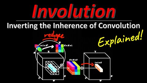 Involution: Inverting the Inherence of Convolution for Visual Recognition (Research Paper Explained)