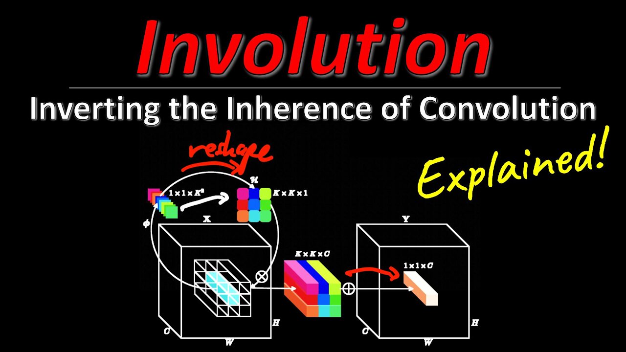 Involution: Inverting the Inherence of Convolution for Visual Recognition (Research Paper Explained)