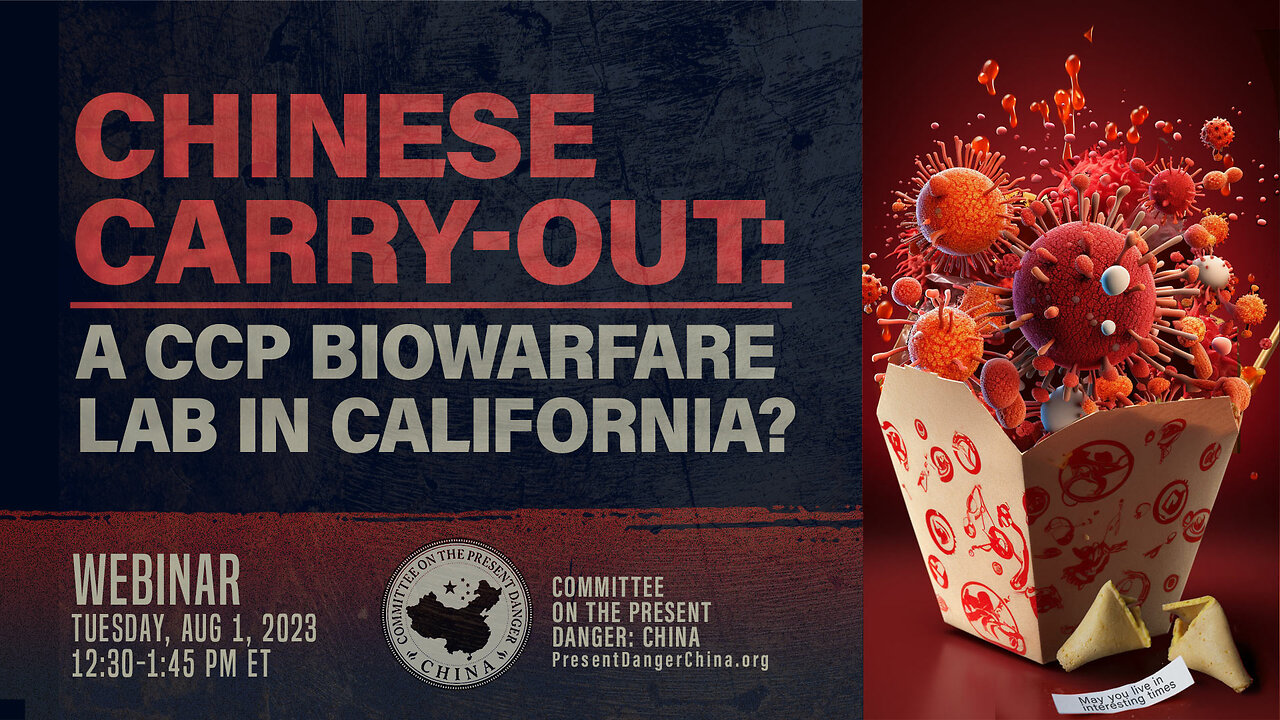 Webinar | Chinese Carry-Out: A CCP Biowarfare Lab in California