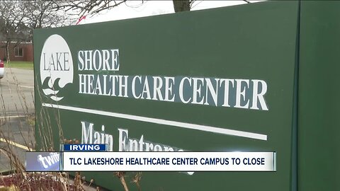 Lakeshore Healthcare Center Campus to close