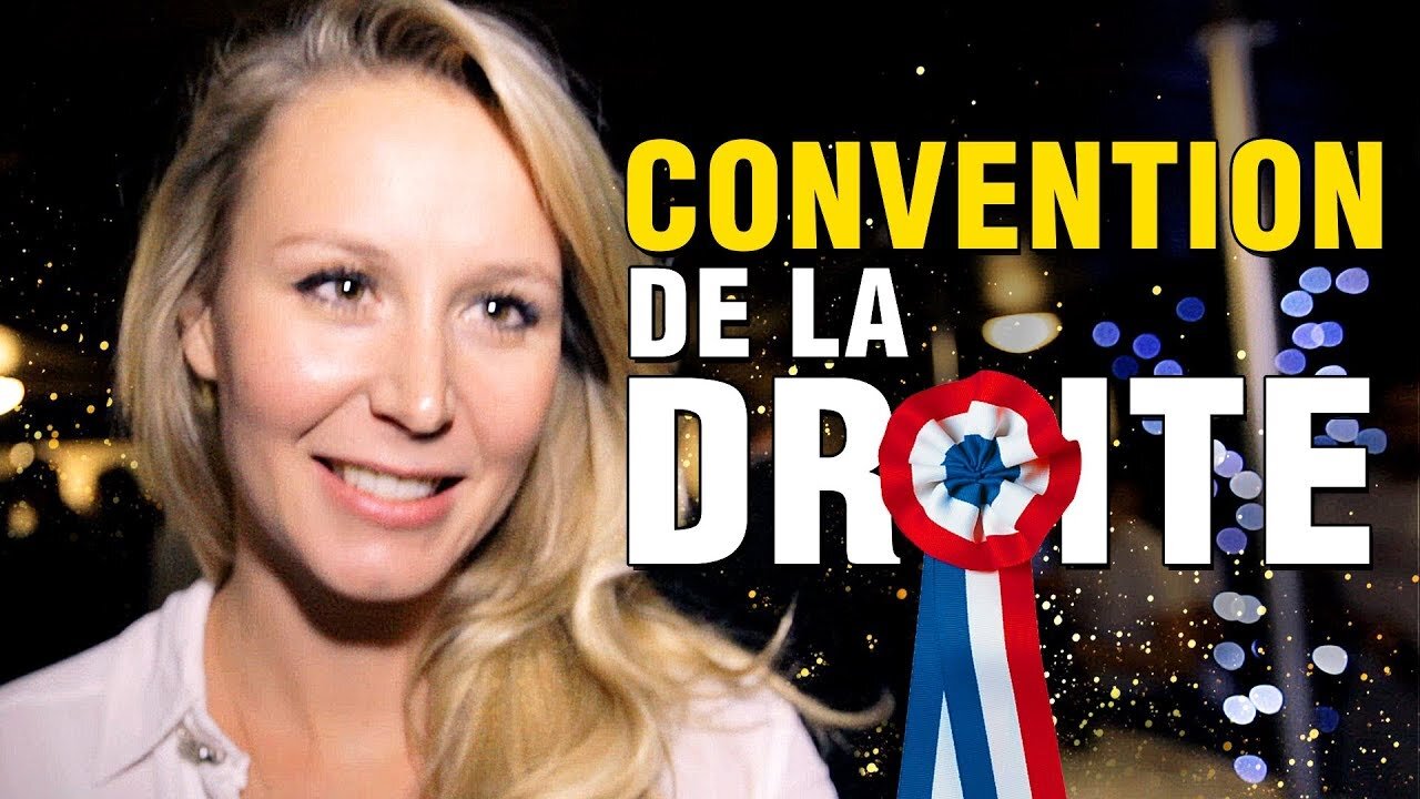 CONVENTION DE LA DROITE 2019 - MARION / ZEMMOUR / OBERTONE / HONK HONK...