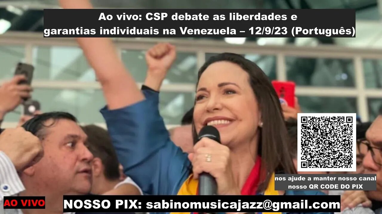 Ao vivo: CSP debate as liberdades e garantias individuais na Venezuela – 12/9/23 (Português)