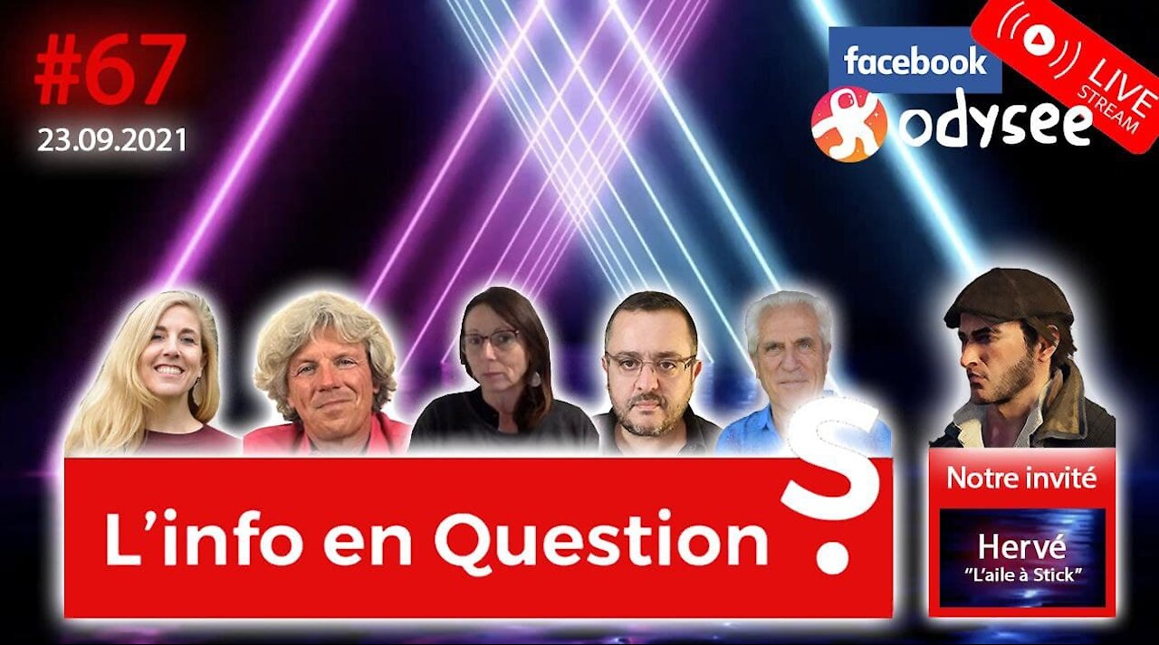 L'info en QuestionS #67 avec Hervé, de la chaîne "L'Aile à stick" - 23.09.21