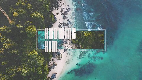 1.1.2023: Knowing Him